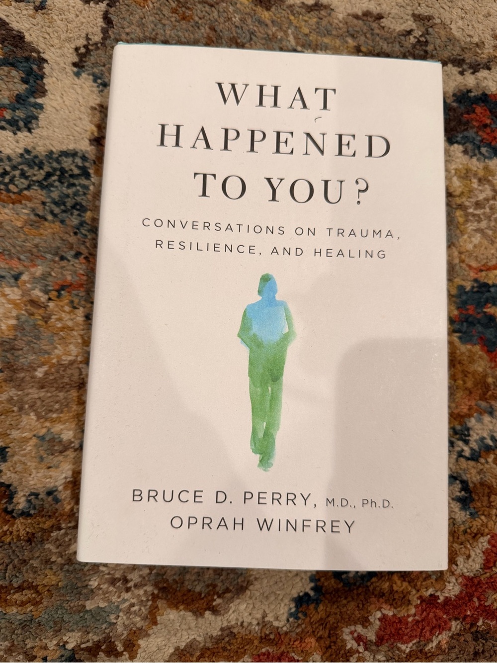 What Happened to You? by Bruce D. Perry & Oprah Winfrey - White/Green